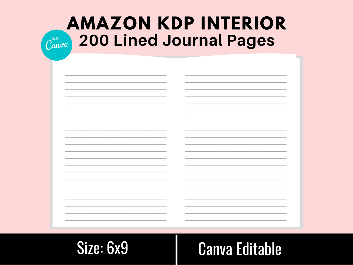 KDP Interior Templates: 200 Lined Journal Pages, Size 6x9, Canva Editable