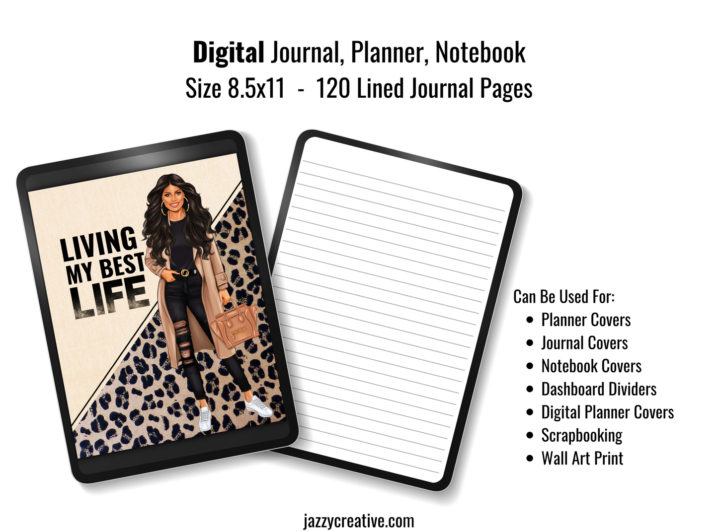Journal Kits: Living My Best Life, Journal Cover, 120 Lined Journal Pages, Size 8.5x11, Printable Or Digital