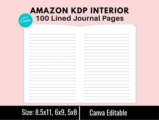 KDP Interior Templates: 100 Lined Journal Pages, 3 Sizes 8.5x11, 6x9, 5x8, Canva Editable